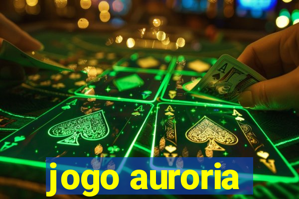 jogo auroria